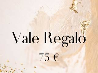 Vale Regalo 75 euros 